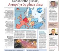 VER MEHTERİ! YENİ SÖZ GAZETESİ;”SABAH FETHE ÇIKSAK,AVRUPA’YI 3 GÜNDE ALIRIZ..”