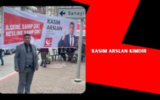 YRP ADAYI KASIM ARSLAN;”BENDE VARIM…”