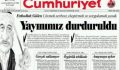 CUMHURİYET GAZETESİ TUTUKLAMALARINA NEDEN OLAN HABERLER