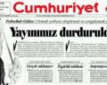 CUMHURİYET GAZETESİ TUTUKLAMALARINA NEDEN OLAN HABERLER