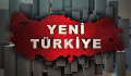 YENİ TÜRKİYE SİZİN OLSUN