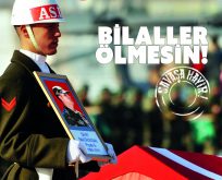 SAVAŞTA YOKSULUN BİLAL ÖLÜR,BAŞKA BİLAL’E BİR ŞEY OLMAZ