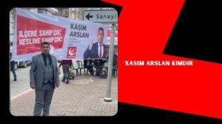 YRP ADAYI KASIM ARSLAN;”BENDE VARIM…”